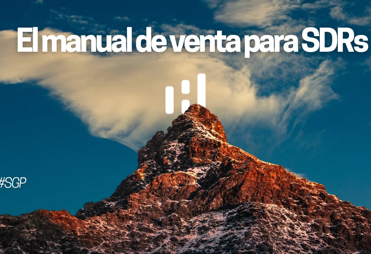 El manual de venta para SDRs: el documento que separa a los equipos caóticos de los predecibles