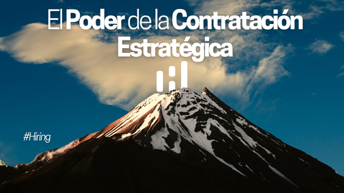 El Poder de la Contratación Estratégica