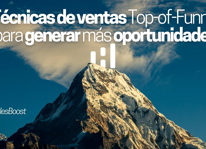 Técnicas de ventas top-of-funnel para generar más oportunidades