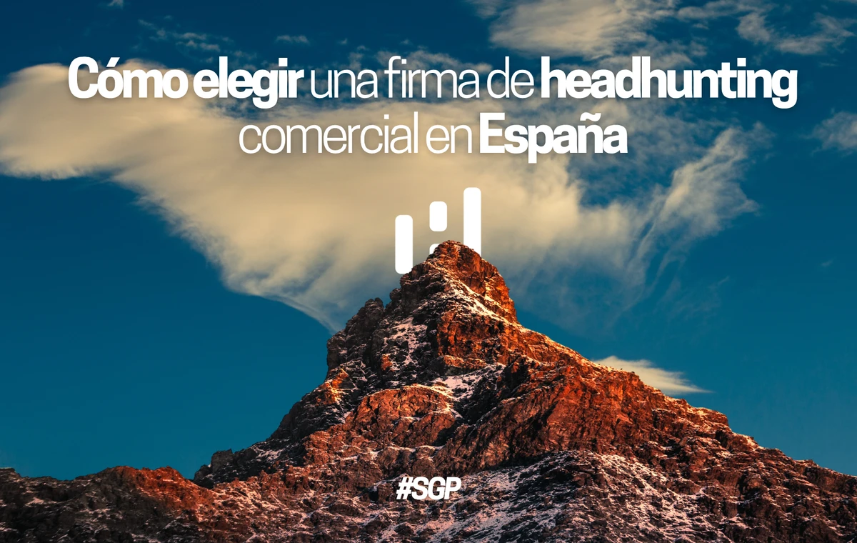 Cómo elegir una firma de headhunting comercial en España