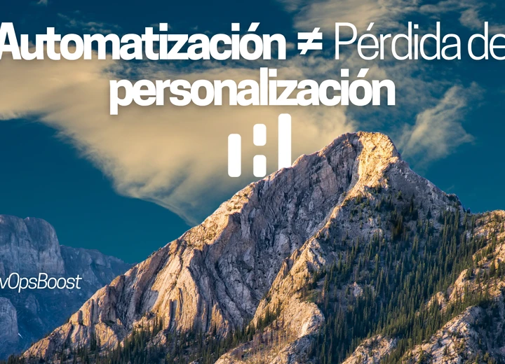 Automatización ≠ pérdida de personalización