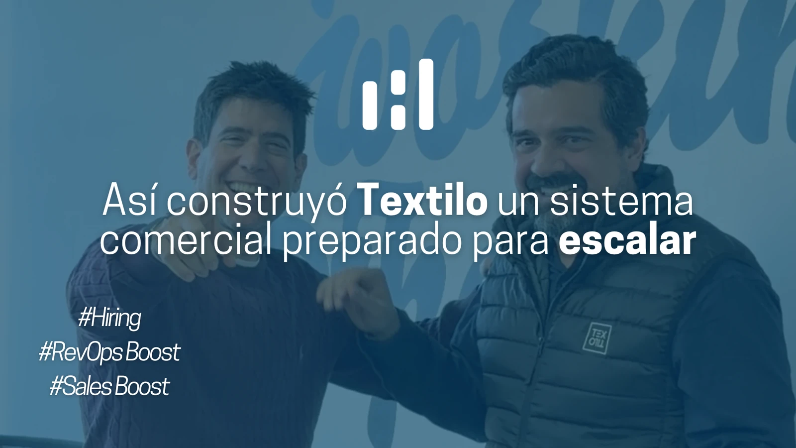 Así construyó Textilo un sistema comercial preparado para escalar