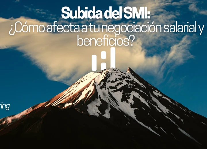 Subida del SMI: ¿cómo afecta a tu negociación salarial y beneficios? Claves para talento y empresas