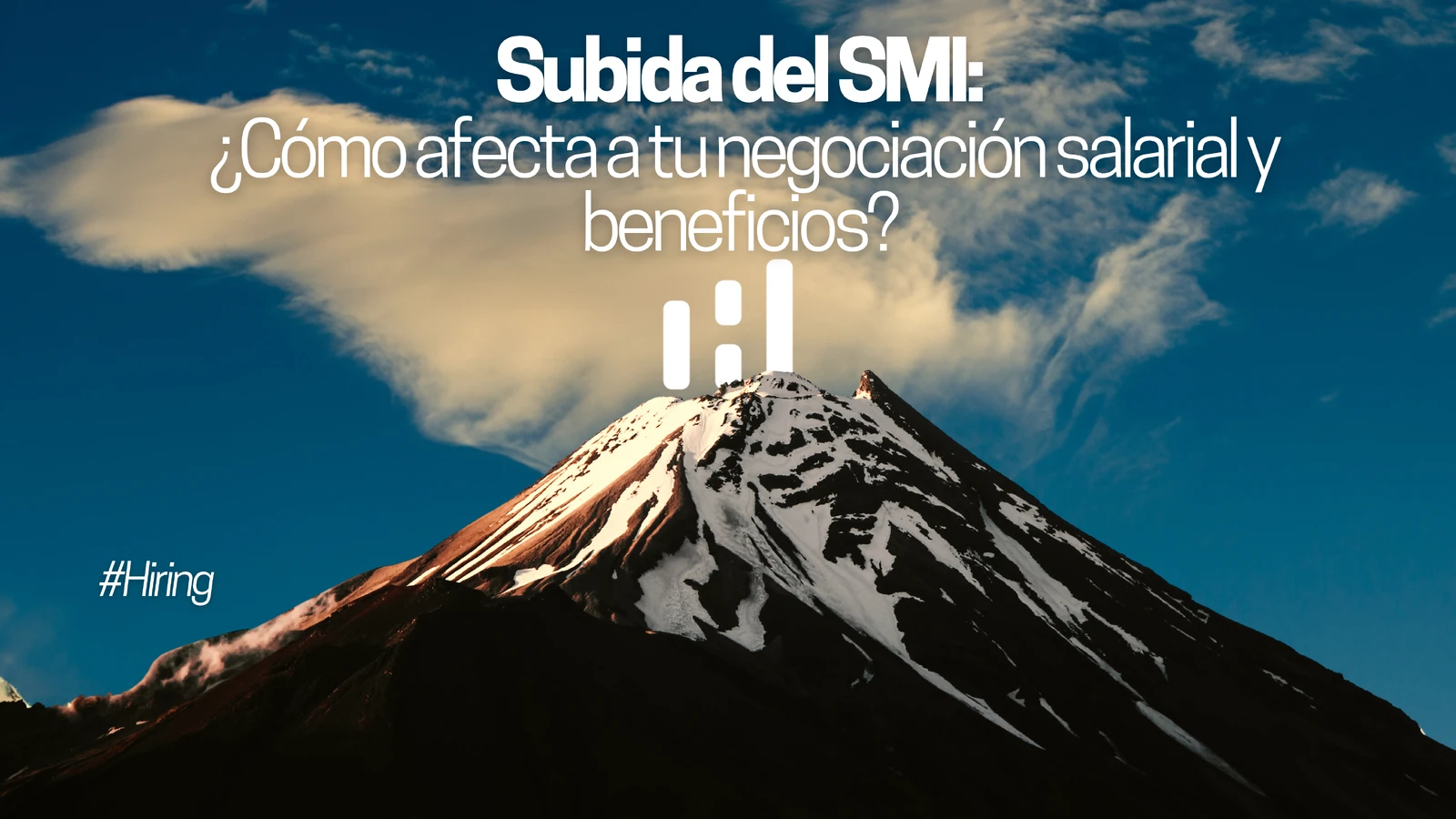 Subida del SMI: ¿cómo afecta a tu negociación salarial y beneficios? Claves para talento y empresas