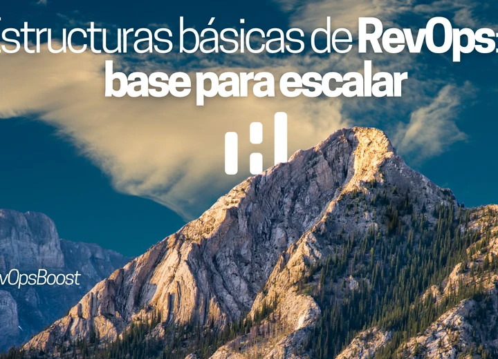 Estructuras básicas de RevOps: la base para escalar