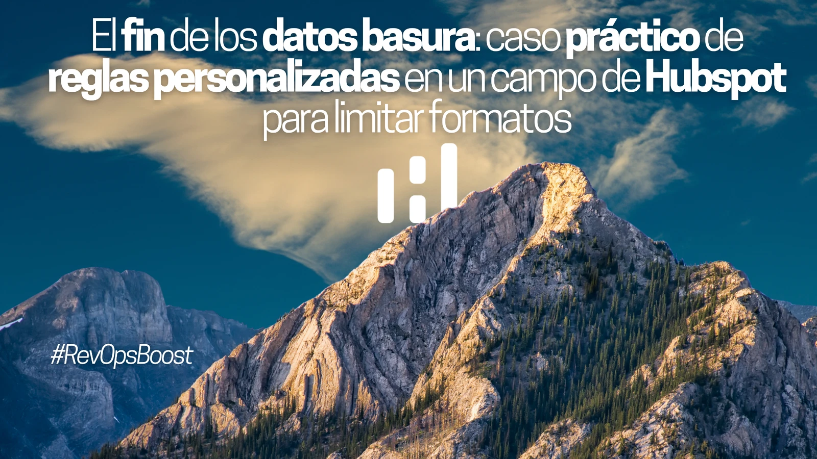 El fin de los datos basura: caso práctico de reglas personalizadas en un campo de Hubspot para limitar formatos