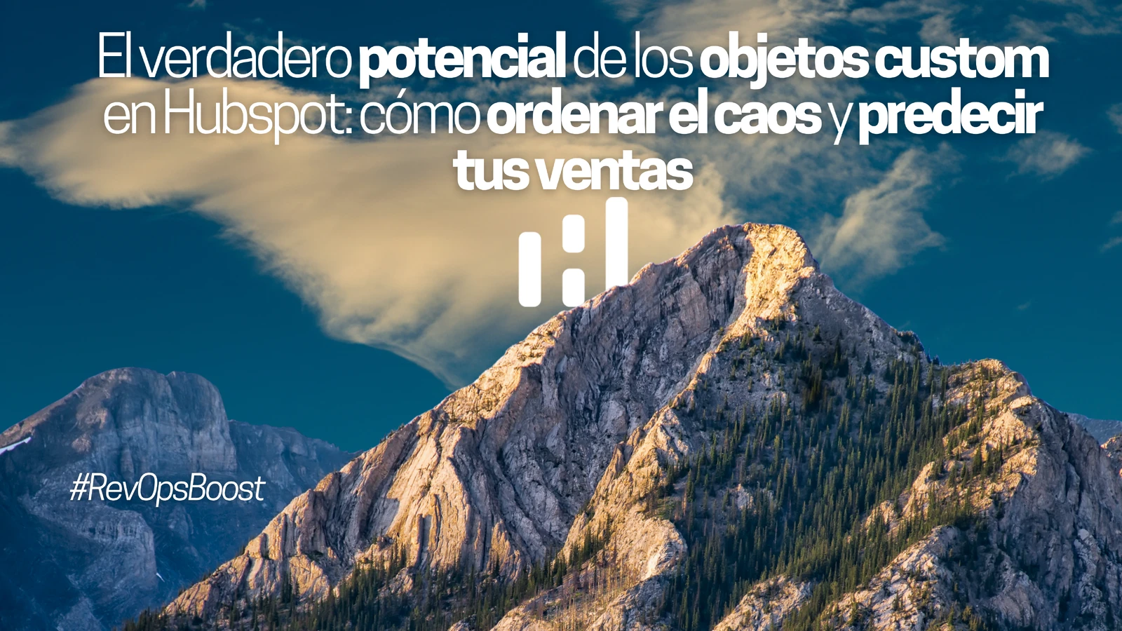 El verdadero potencial de los objetos custom en Hubspot: cómo ordenar el caos y predecir tus ventas